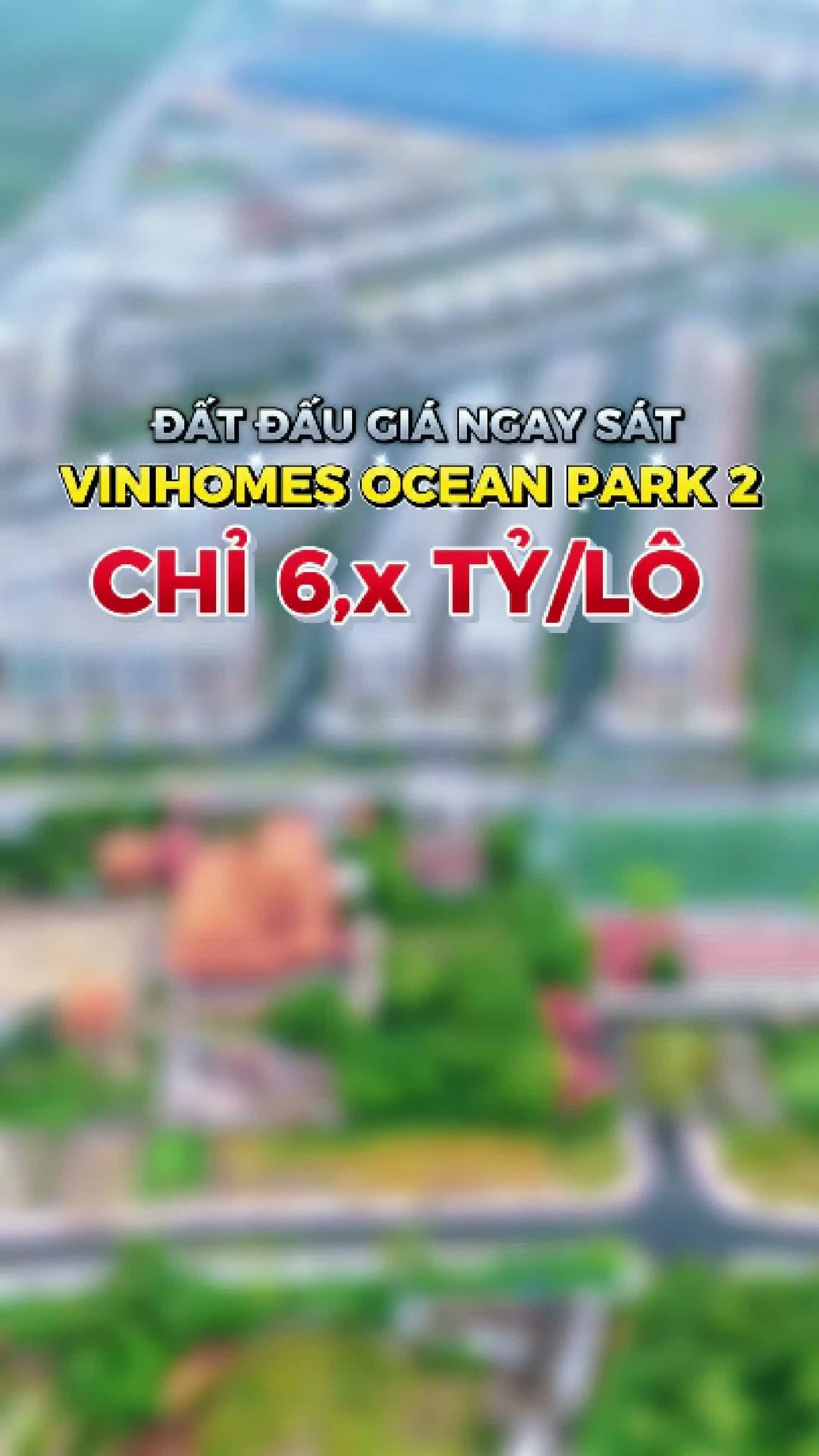 CHÍNH CHỦ BÁN NHANH 2 LÔ ĐẤT ĐẤU GIÁ LIỀN KỀ– NGAY CẠNH VINMEC OCEAN PARK 2 – NGHĨA TRỤ, VĂN GIANG 🔥 - ảnh 2